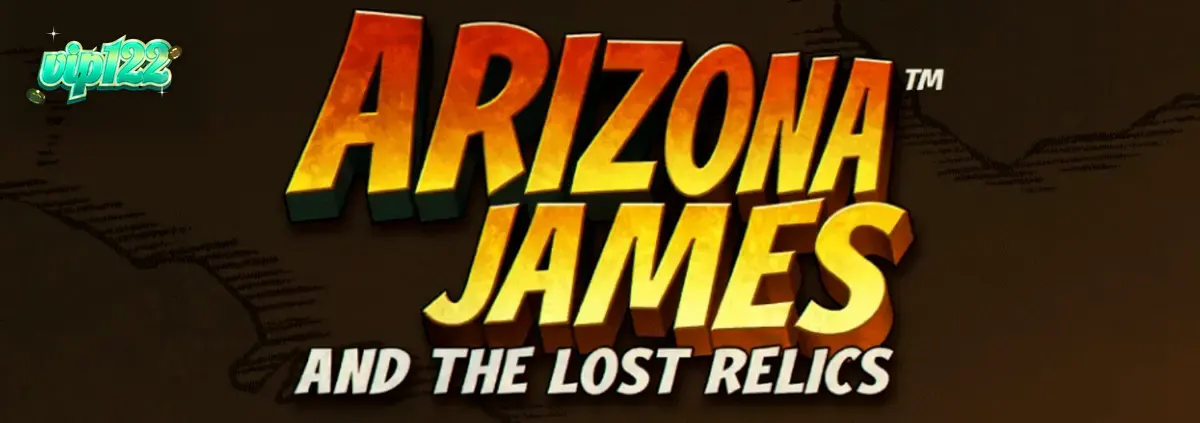 Arizona James and the Lost Relics slot